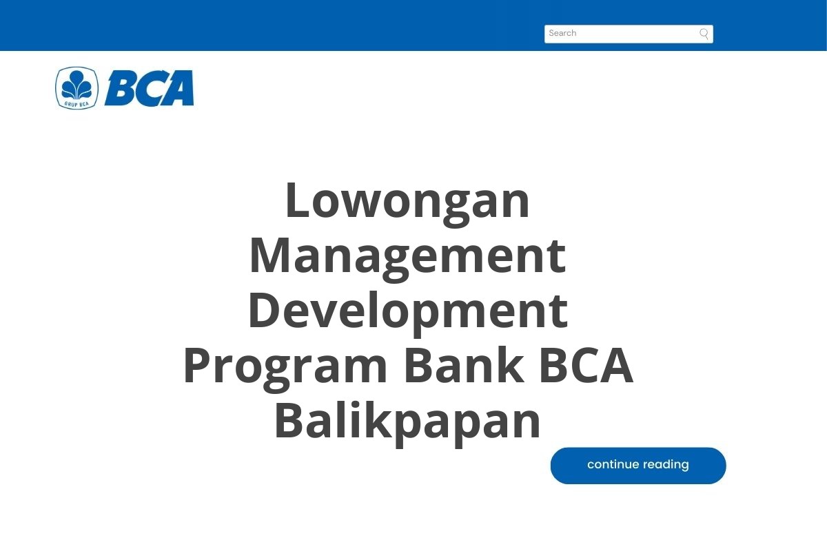 Lowongan Management Development Program Bank BCA Balikpapan