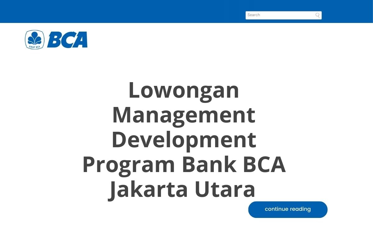 Lowongan Management Development Program Bank BCA Jakarta Utara