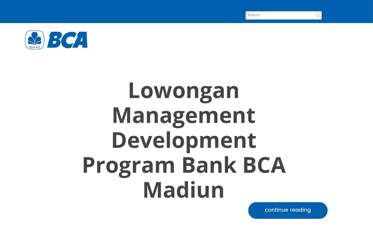 Lowongan Management Development Program Bank BCA Madiun