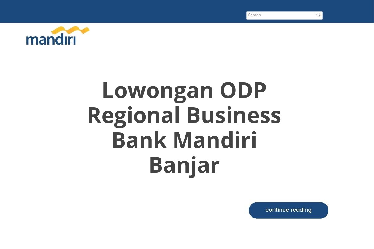 Lowongan ODP Regional Business Bank Mandiri Banjar