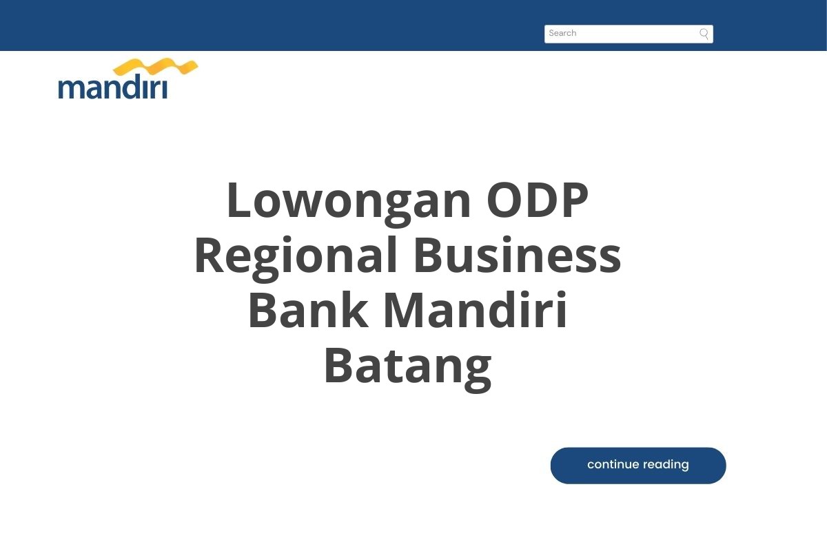 Lowongan ODP Regional Business Bank Mandiri Batang