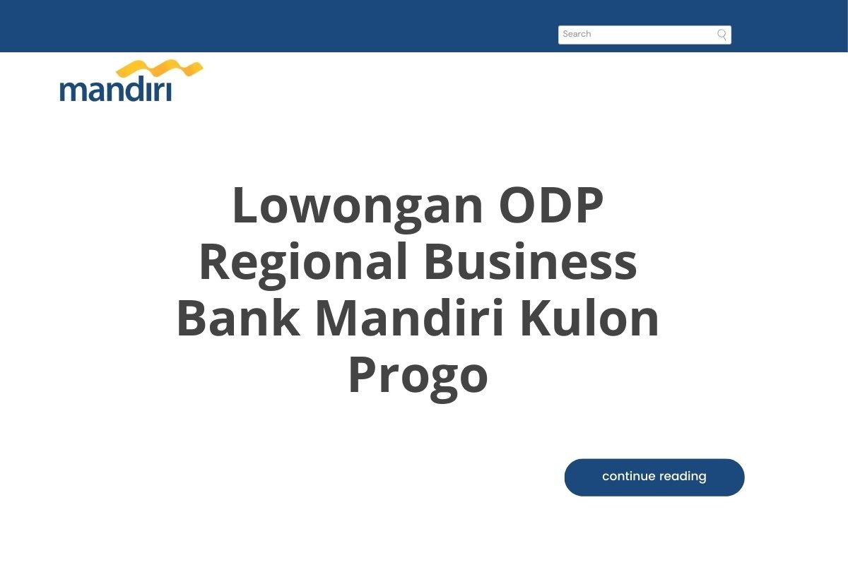 Lowongan ODP Regional Business Bank Mandiri Kulon Progo