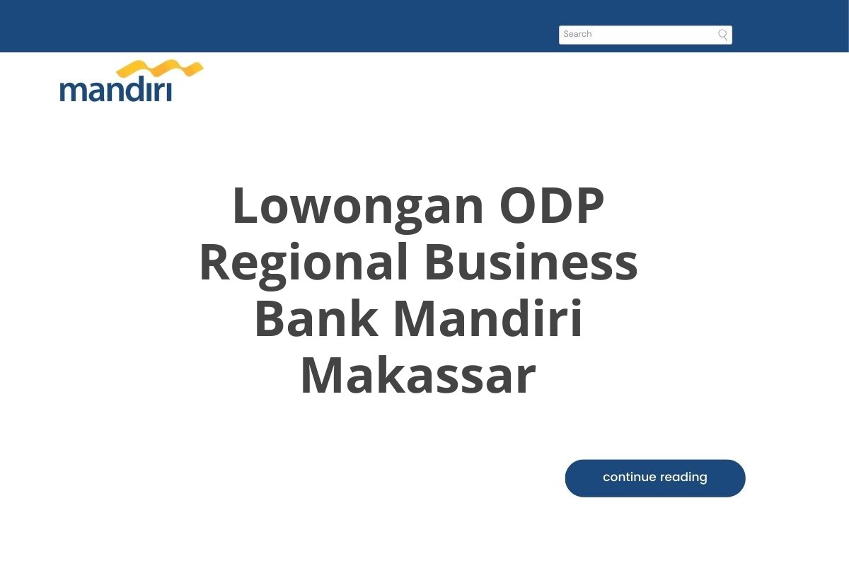 Lowongan ODP Regional Business Bank Mandiri Makassar