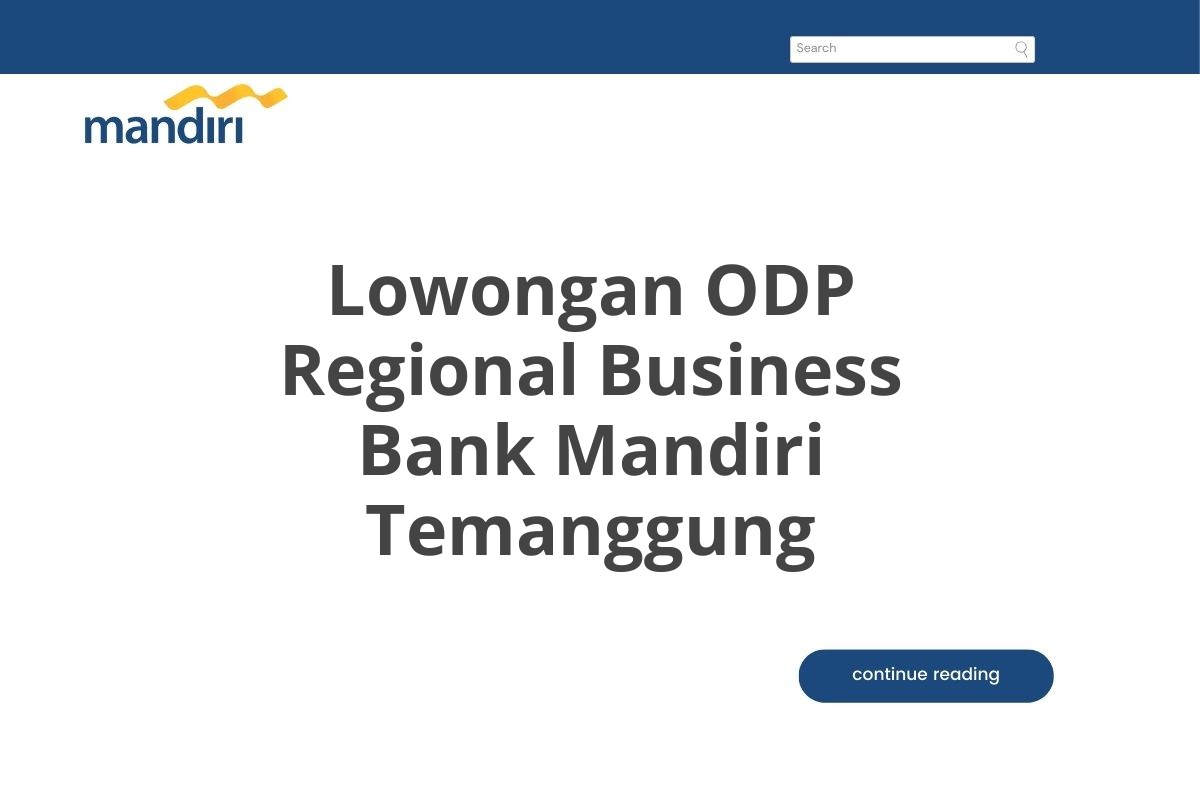 Lowongan ODP Regional Business Bank Mandiri Temanggung