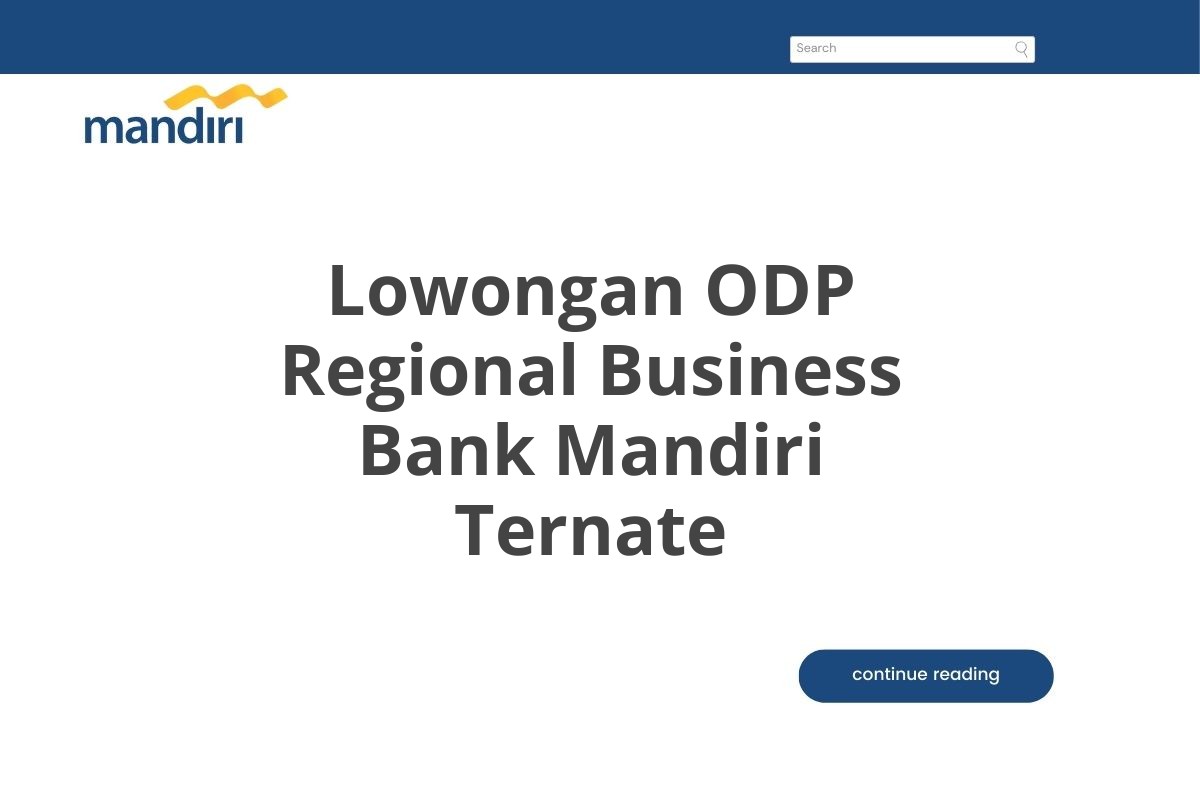 Lowongan ODP Regional Business Bank Mandiri Ternate