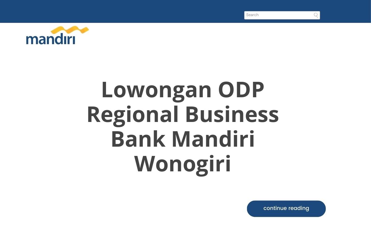 Lowongan ODP Regional Business Bank Mandiri Wonogiri