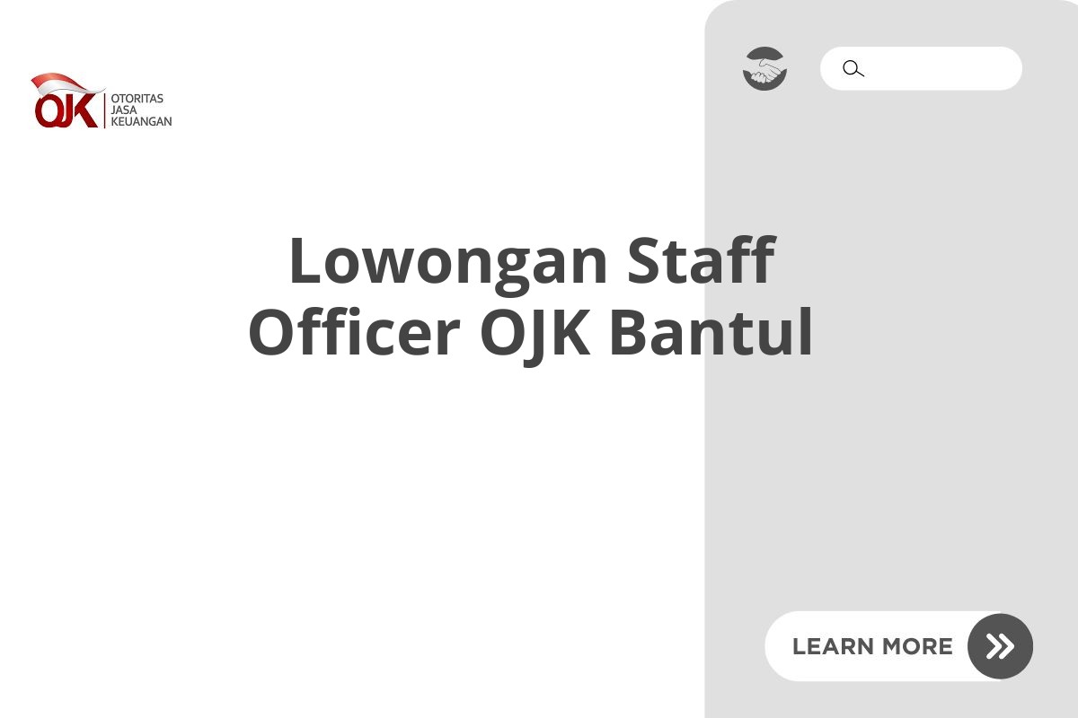 Lowongan Staff Officer OJK Bantul