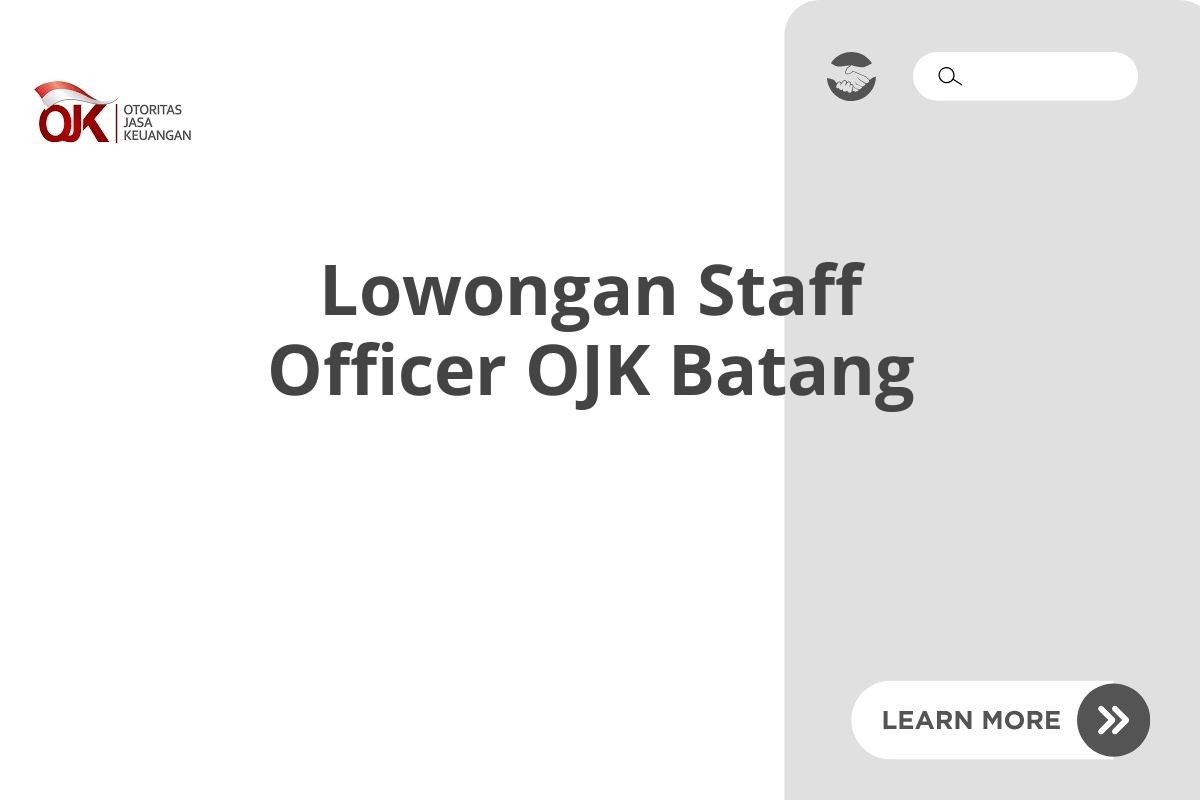 Lowongan Staff Officer OJK Batang