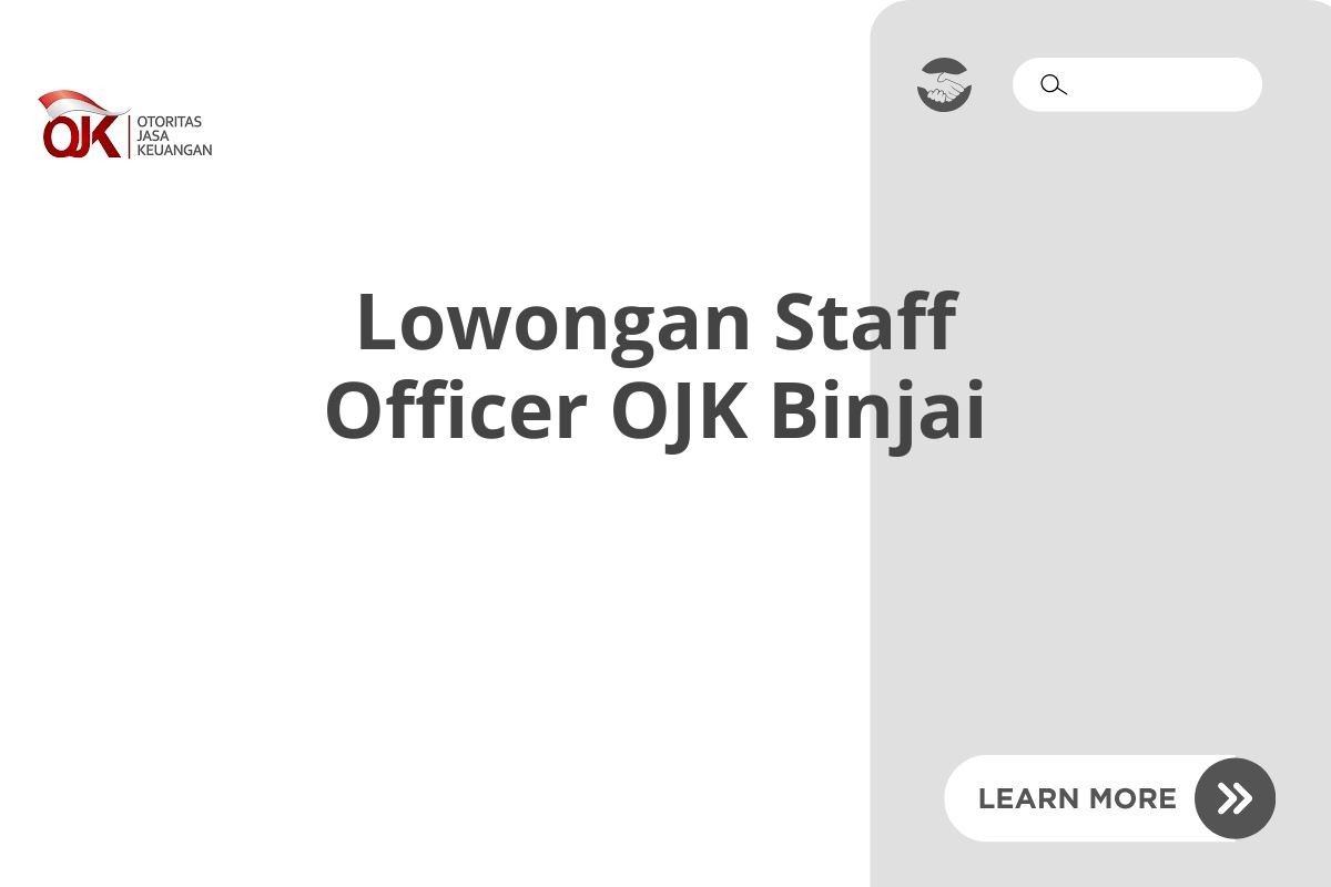 Lowongan Staff Officer OJK Binjai