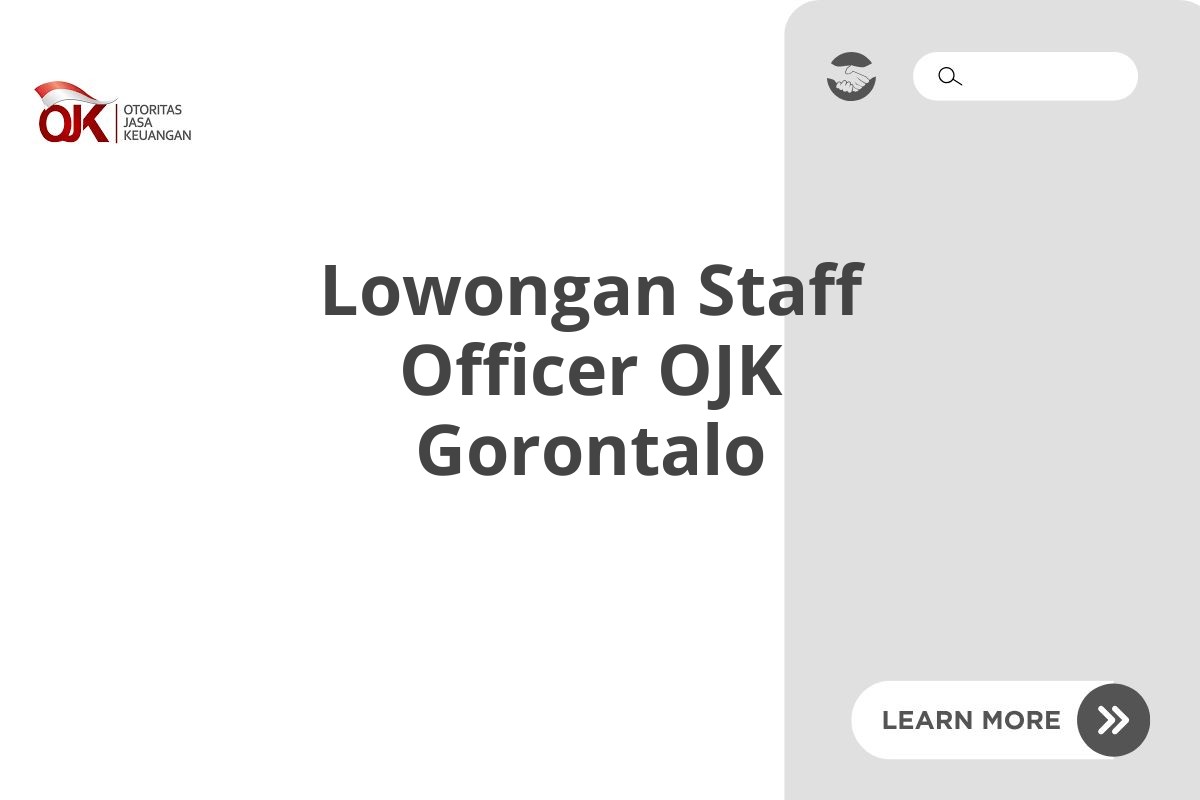 Lowongan Staff Officer OJK Gorontalo