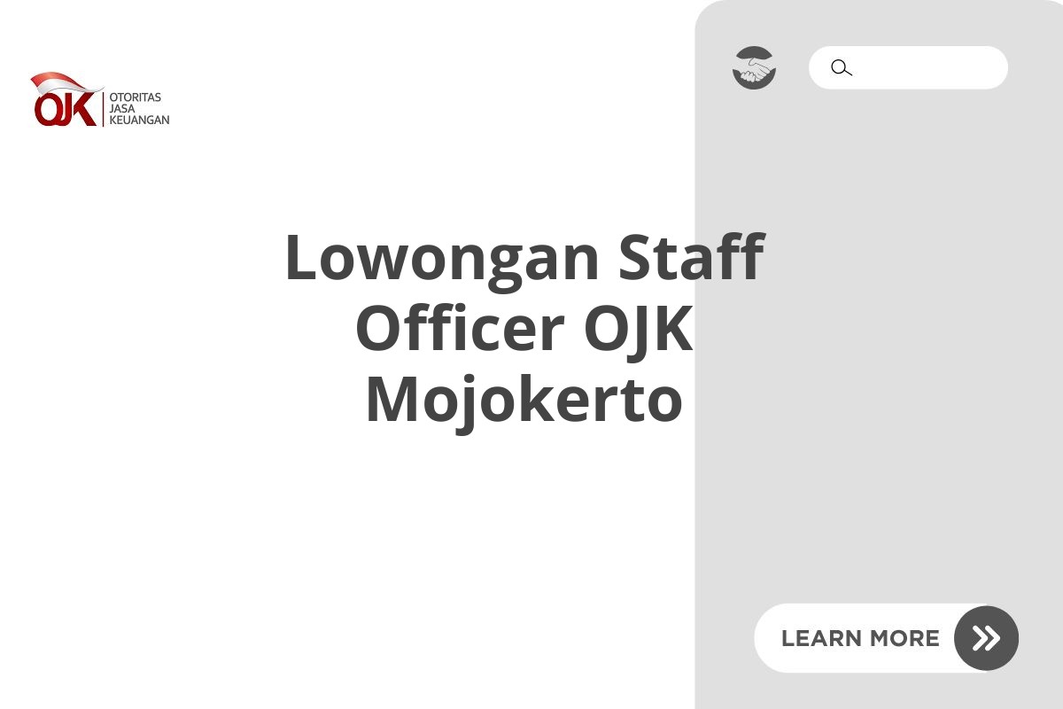 Lowongan Staff Officer OJK Mojokerto