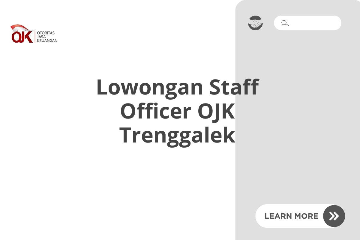 Lowongan Staff Officer OJK Trenggalek