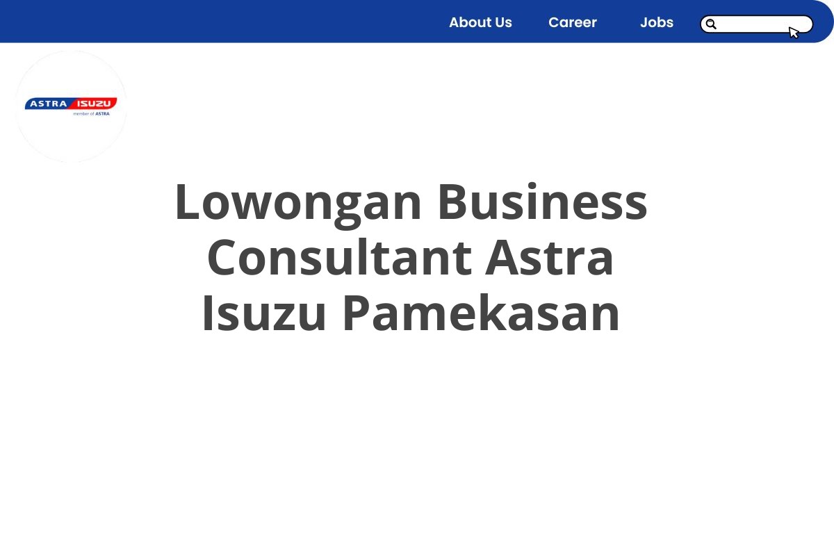 Lowongan Business Consultant Astra Isuzu Pamekasan