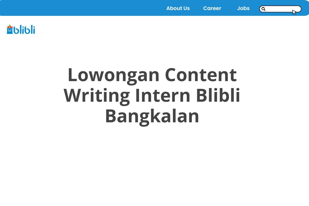 Lowongan Content Writing Intern Blibli Bangkalan