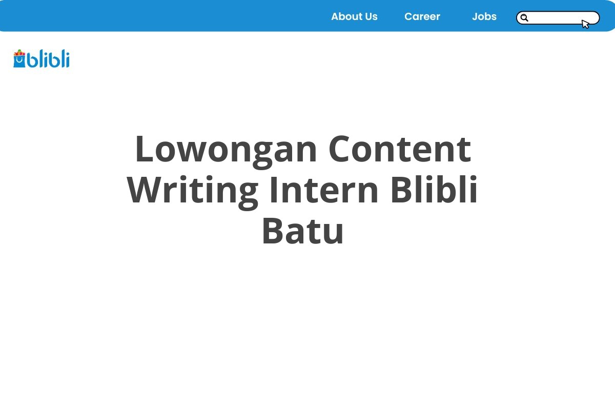 Lowongan Content Writing Intern Blibli Batu