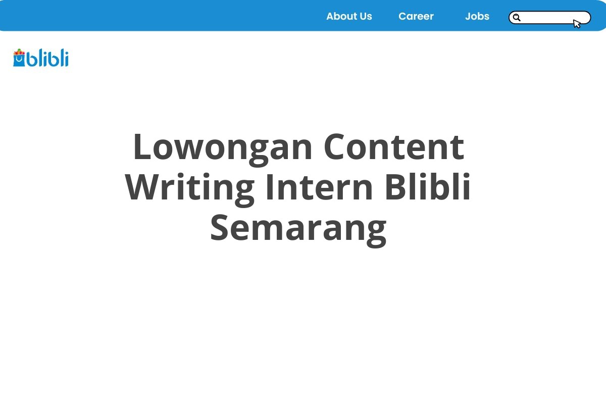 Lowongan Content Writing Intern Blibli Semarang