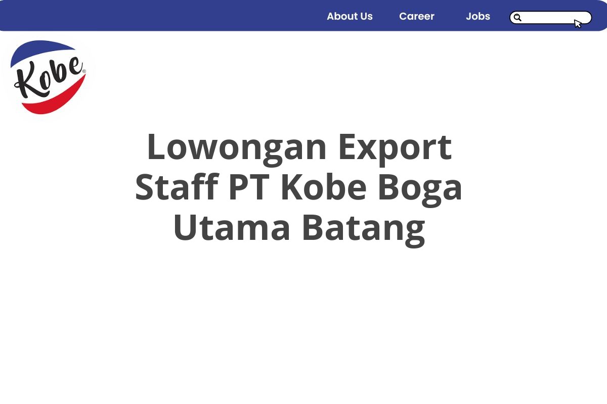 Lowongan Export Staff PT Kobe Boga Utama Batang