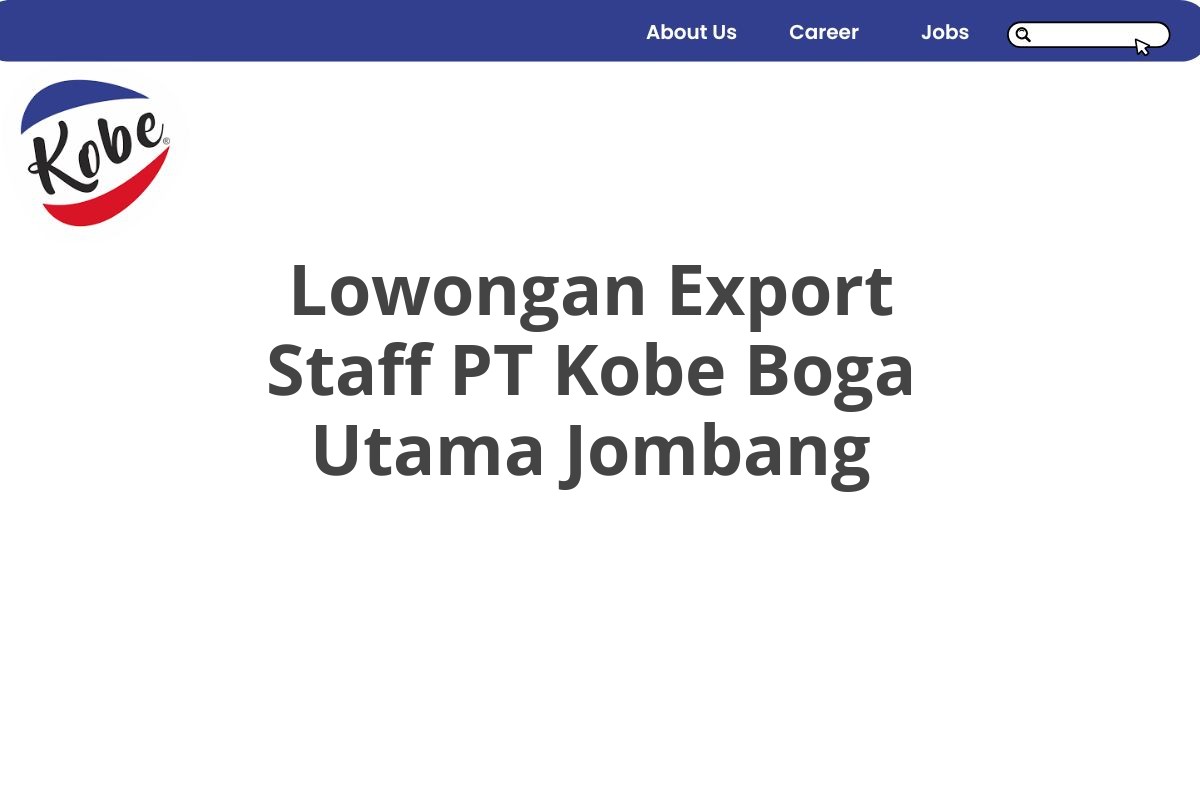 Lowongan Export Staff PT Kobe Boga Utama Jombang