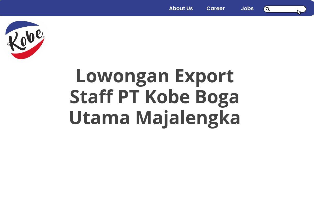 Lowongan Export Staff PT Kobe Boga Utama Majalengka