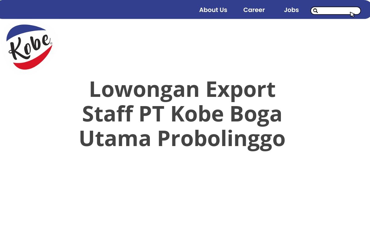 Lowongan Export Staff PT Kobe Boga Utama Probolinggo