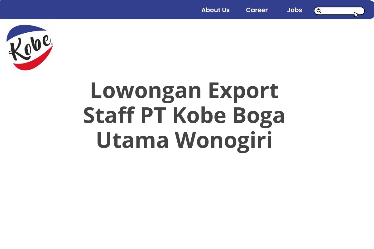 Lowongan Export Staff PT Kobe Boga Utama Wonogiri