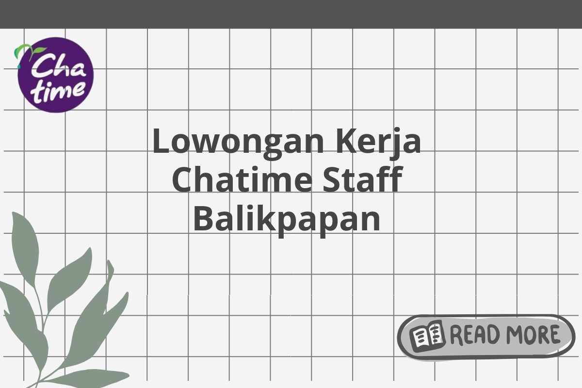 Lowongan Kerja Chatime Staff Balikpapan