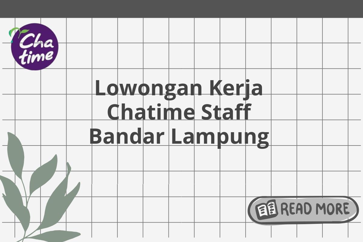 Lowongan Kerja Chatime Staff Bandar Lampung