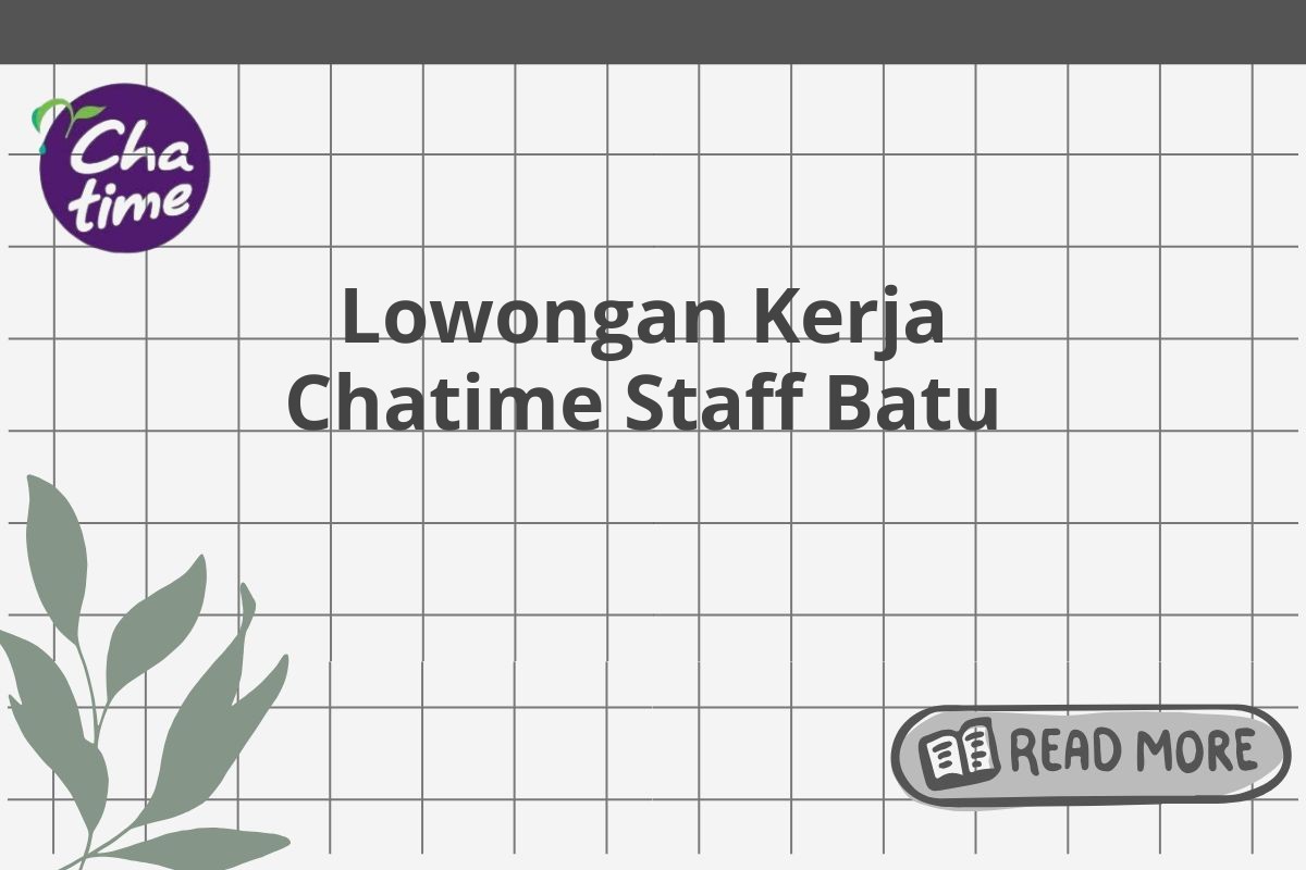 Lowongan Kerja Chatime Staff Batu