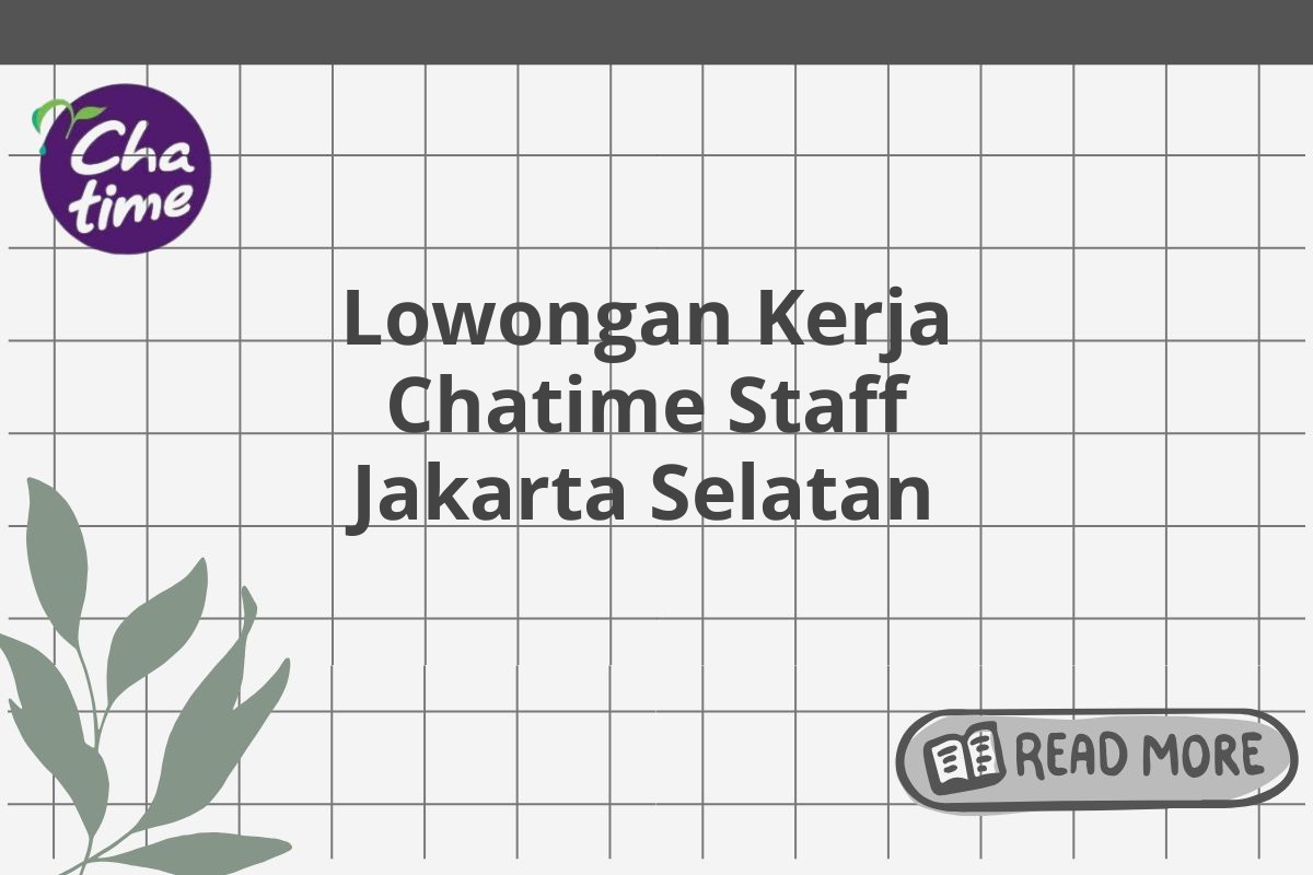 Lowongan Kerja Chatime Staff Jakarta Selatan