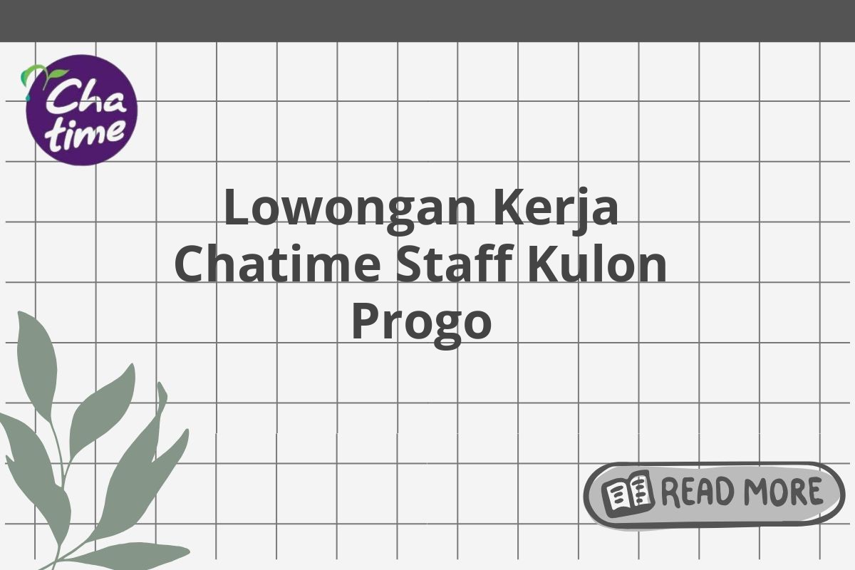 Lowongan Kerja Chatime Staff Kulon Progo