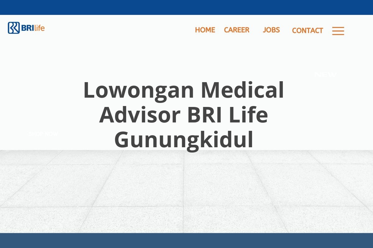 Lowongan Medical Advisor BRI Life Gunungkidul