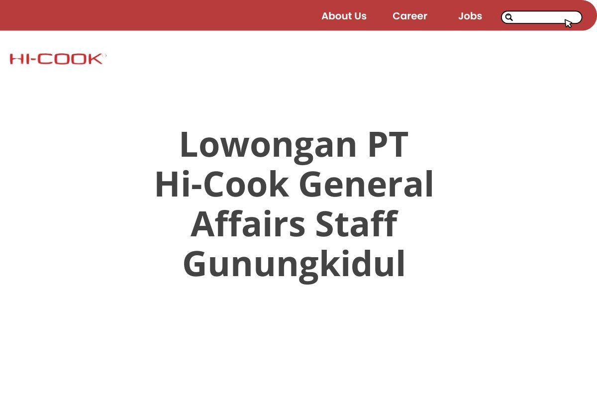 Lowongan PT Hi-Cook General Affairs Staff Gunungkidul