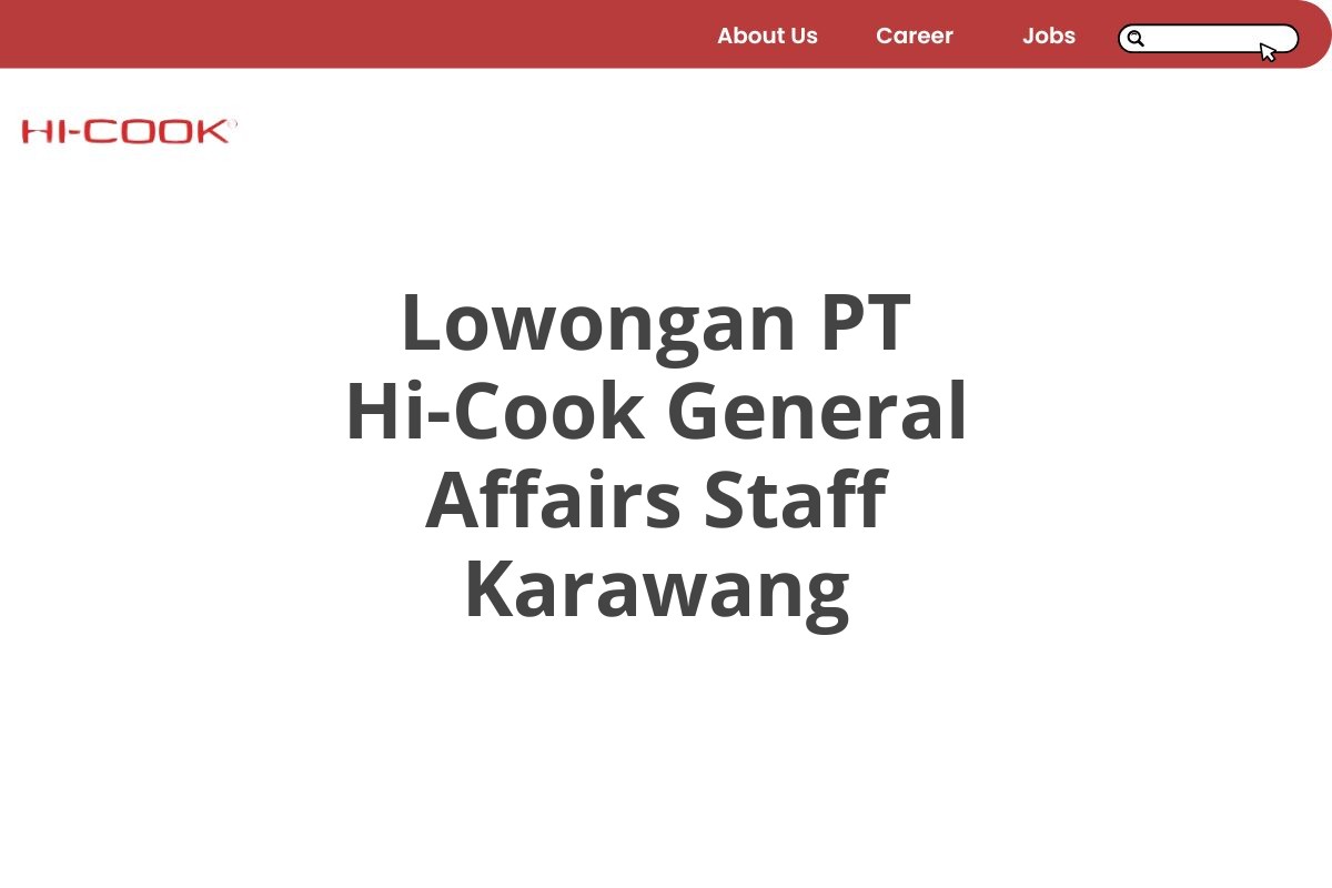 Lowongan PT Hi-Cook General Affairs Staff Karawang