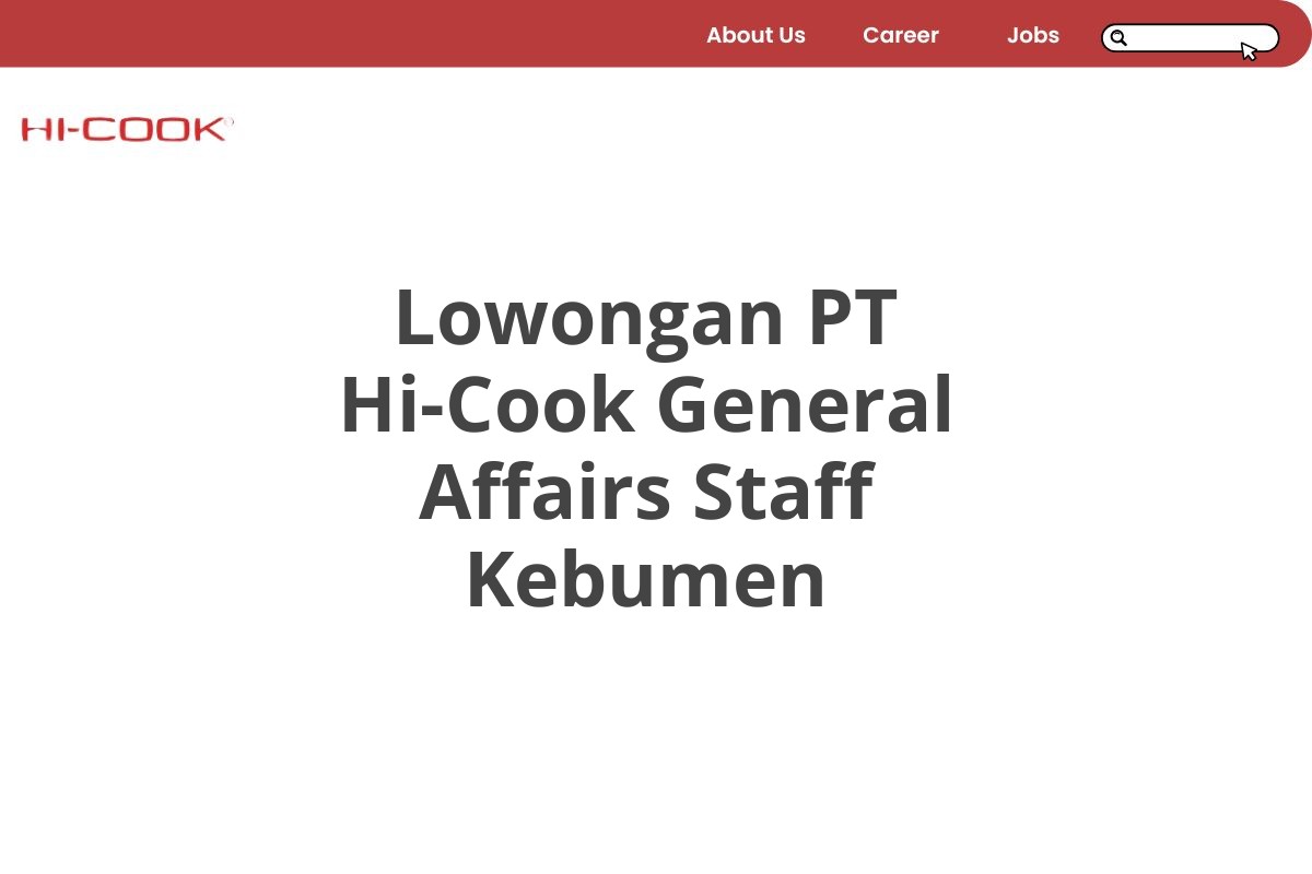 Lowongan PT Hi-Cook General Affairs Staff Kebumen