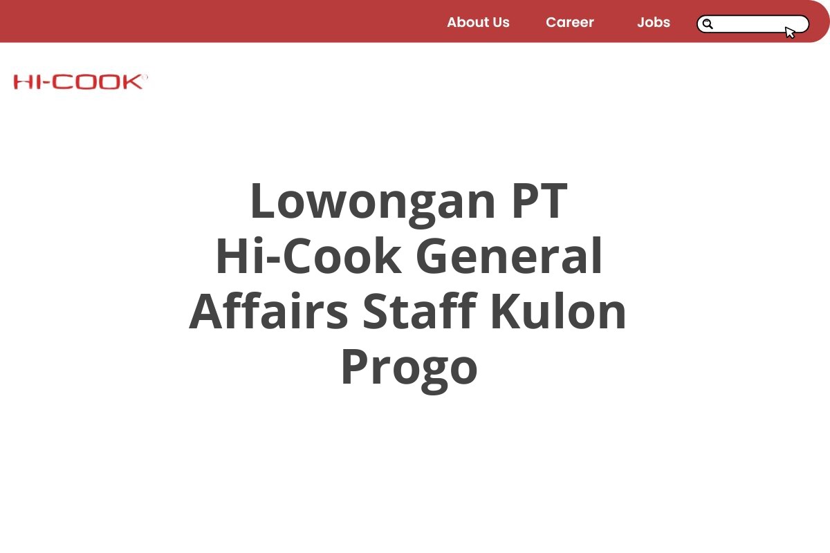 Lowongan PT Hi-Cook General Affairs Staff Kulon Progo