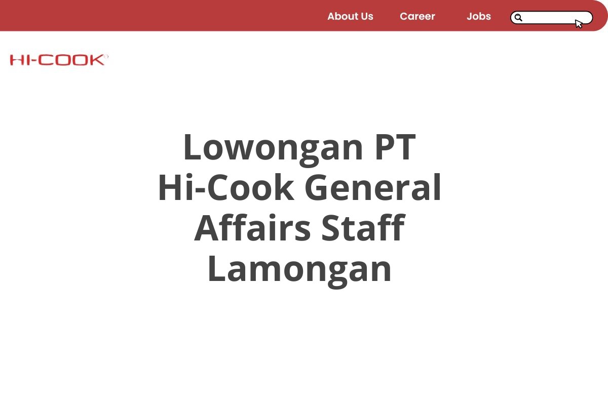 Lowongan PT Hi-Cook General Affairs Staff Lamongan