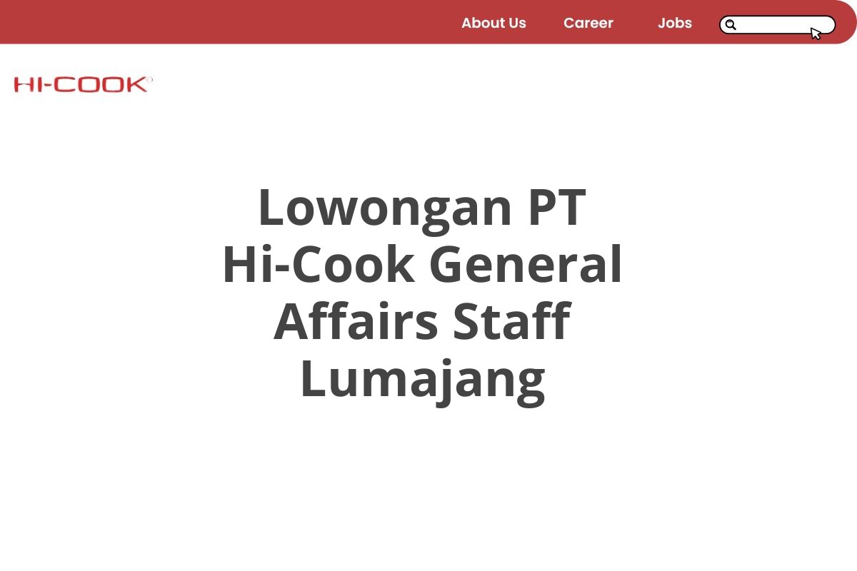 Lowongan PT Hi-Cook General Affairs Staff Lumajang