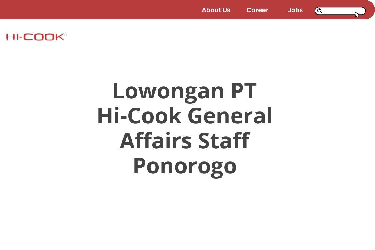 Lowongan PT Hi-Cook General Affairs Staff Ponorogo