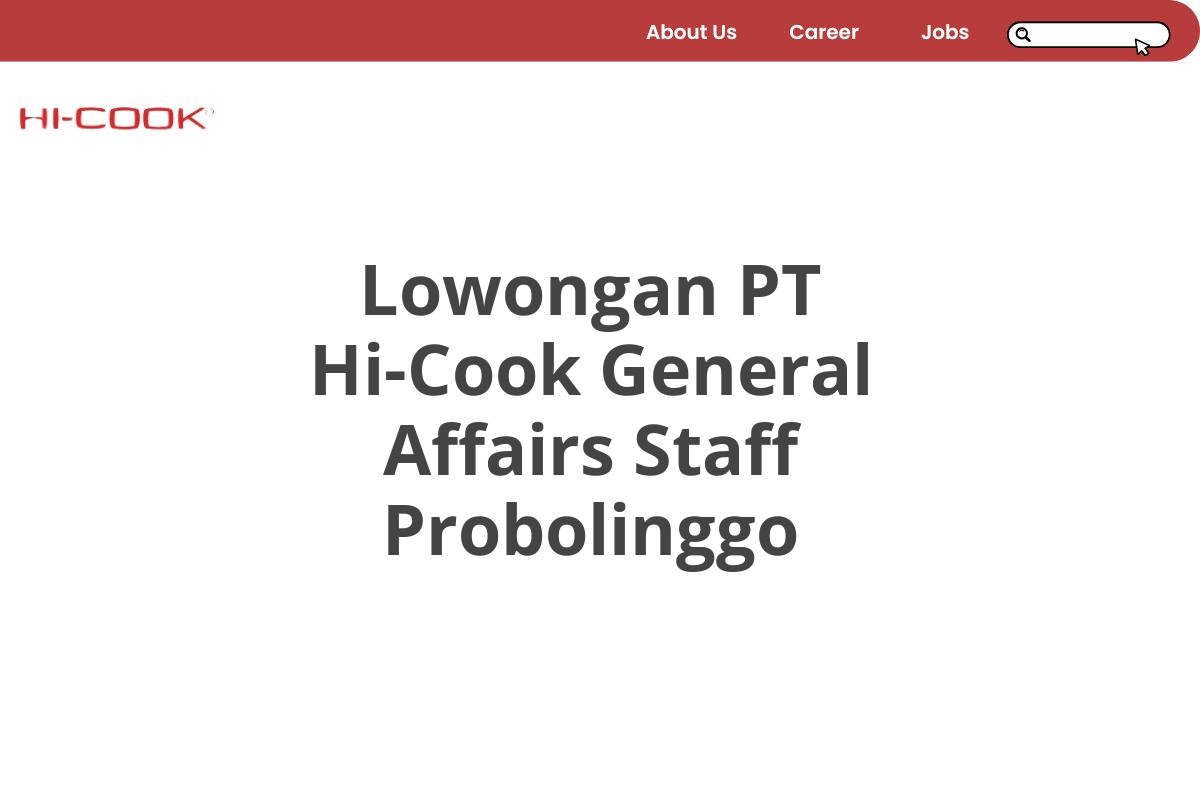 Lowongan PT Hi-Cook General Affairs Staff Probolinggo