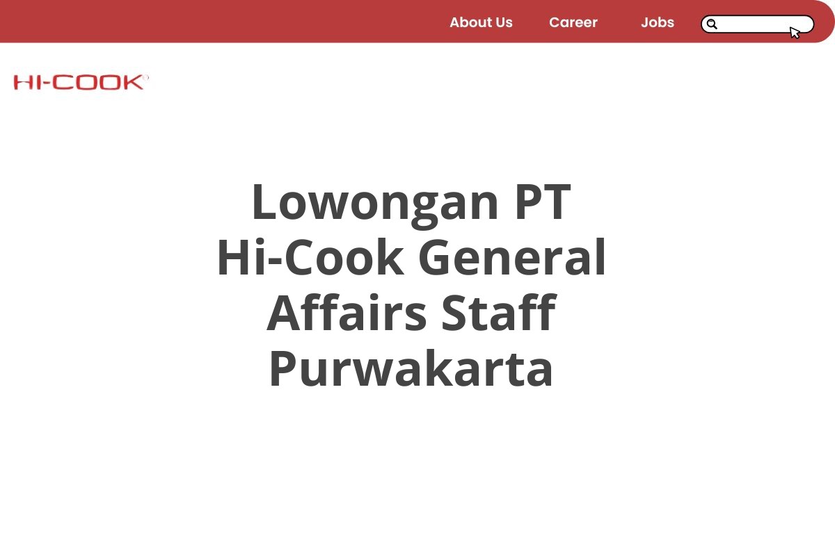 Lowongan PT Hi-Cook General Affairs Staff Purwakarta