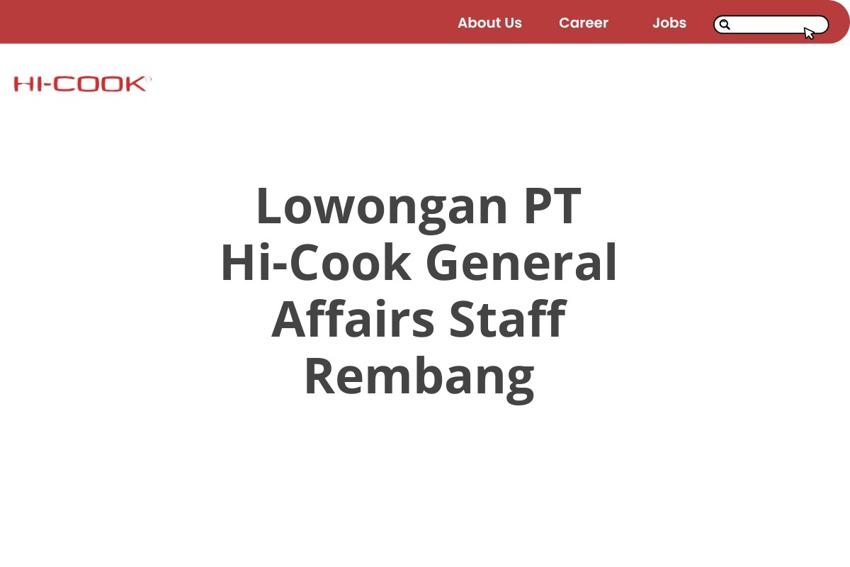 Lowongan PT Hi-Cook General Affairs Staff Rembang