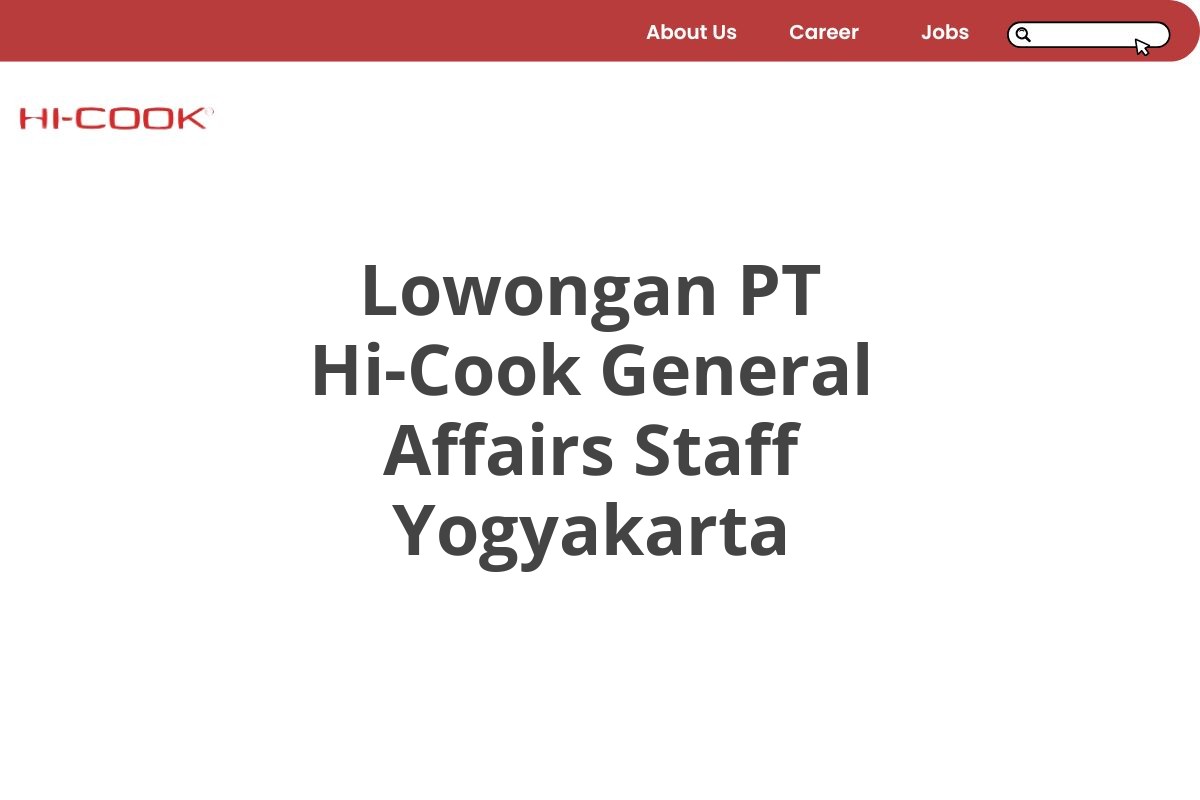 Lowongan PT Hi-Cook General Affairs Staff Yogyakarta