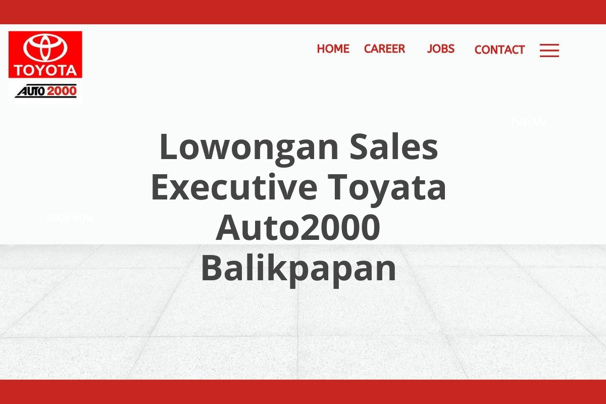 Lowongan Sales Executive Toyata Auto2000 Balikpapan