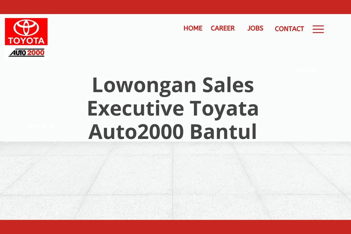 Lowongan Sales Executive Toyata Auto2000 Bantul