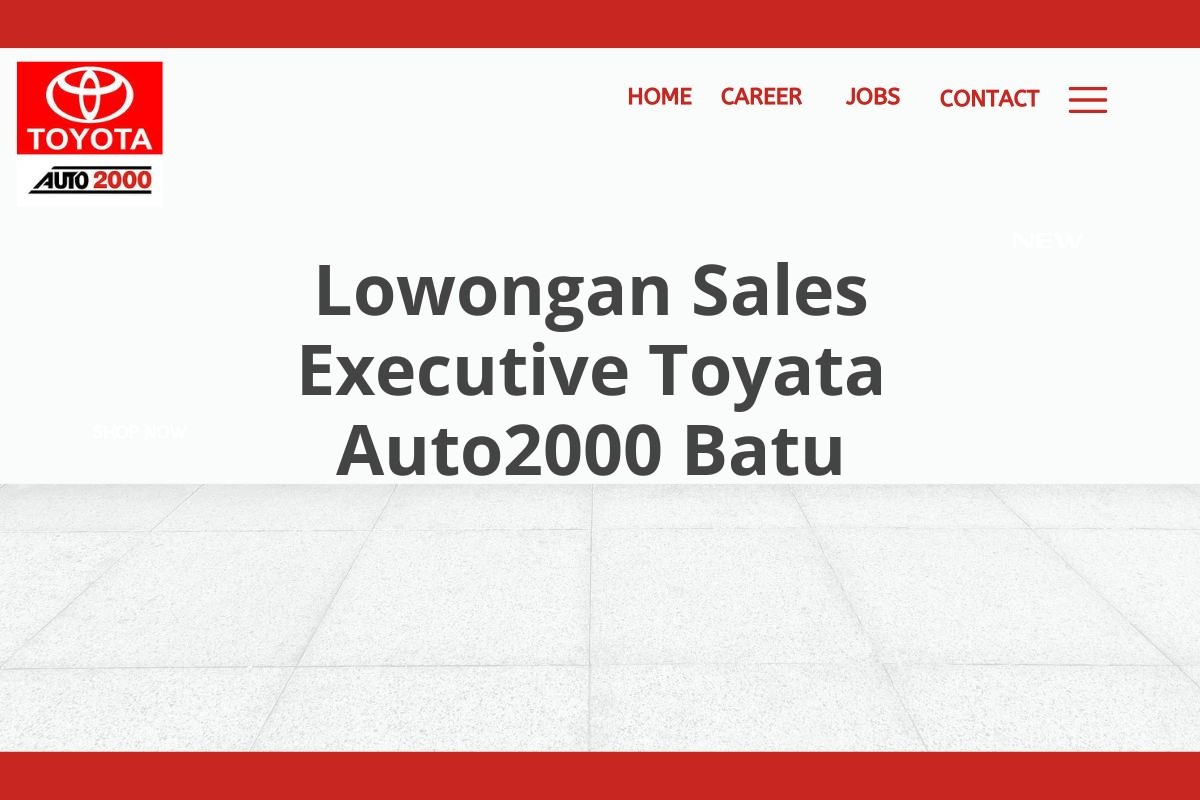 Lowongan Sales Executive Toyata Auto2000 Batu