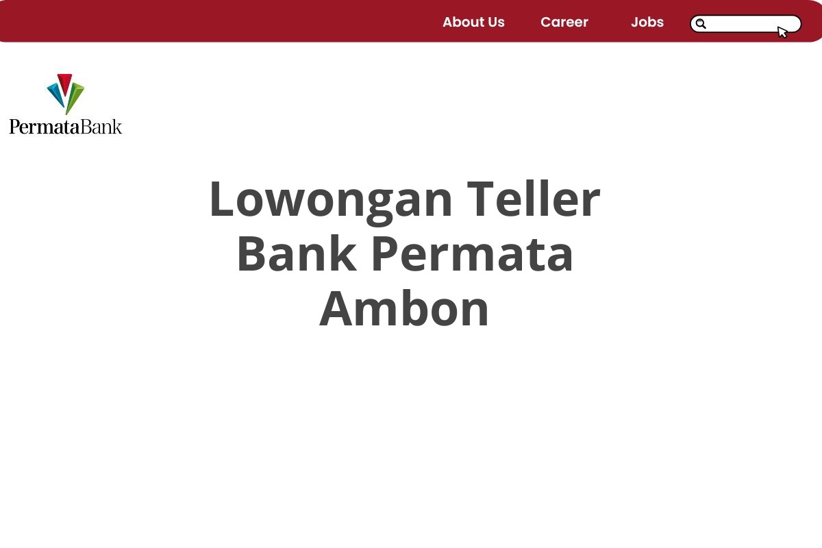 Lowongan Teller Bank Permata Ambon