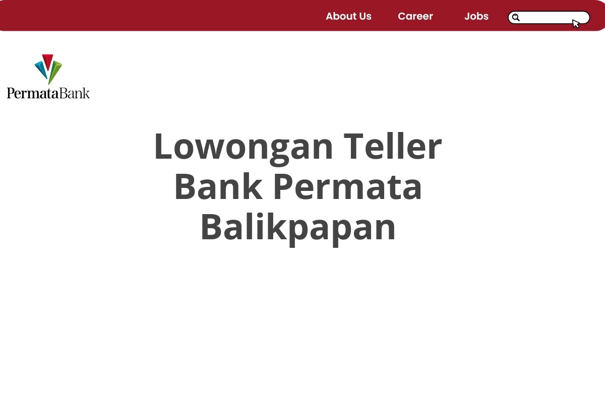 Lowongan Teller Bank Permata Balikpapan