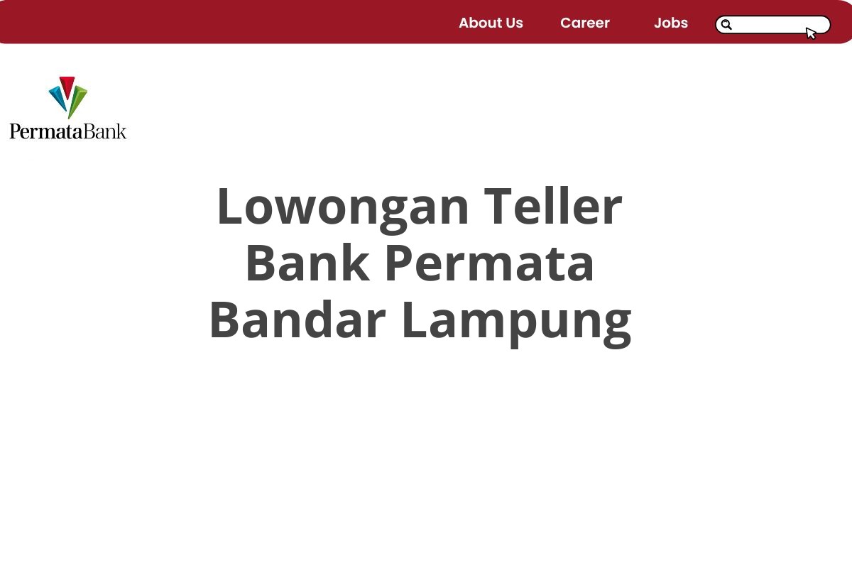 Lowongan Teller Bank Permata Bandar Lampung