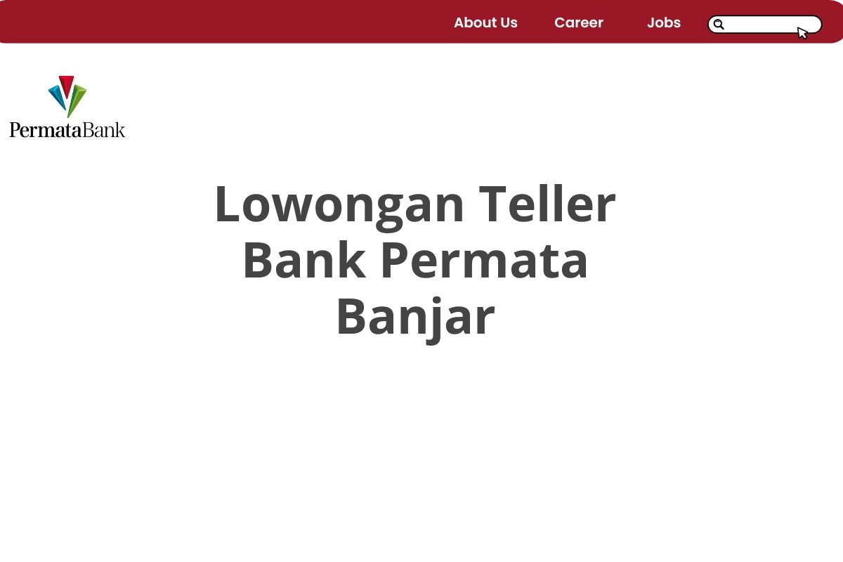 Lowongan Teller Bank Permata Banjar