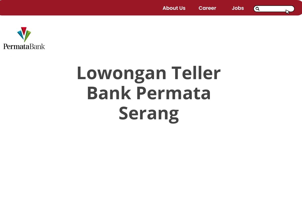 Lowongan Teller Bank Permata Serang